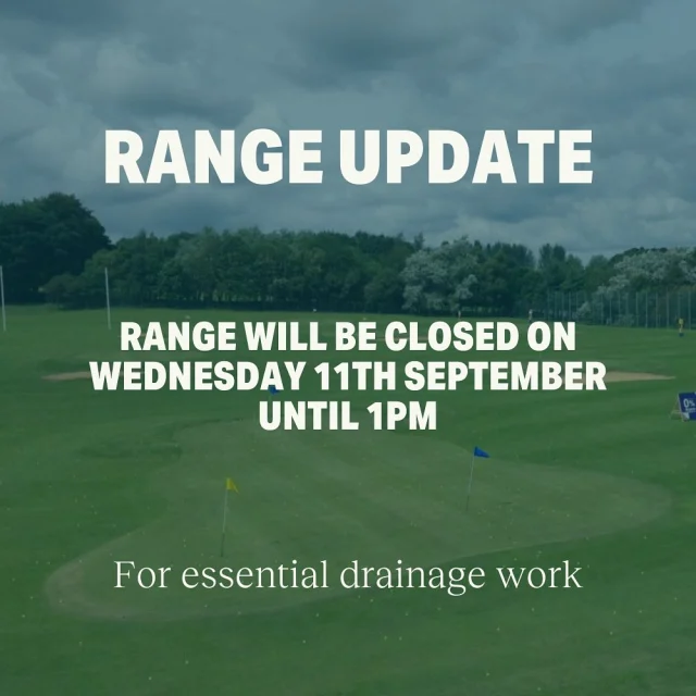 RANGE UPDATE: The driving range will be closed until 1pm tomorrow (Wednesday 11th September) for essential drainage work.

⛳️⛳️⛳️